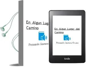 Descargar AudioLibro En Algun Lugar del Camino de Fernando Jimenez Ocaña año 2009