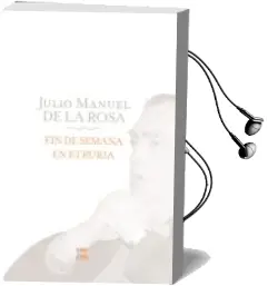 Descargar AudioLibro Fin de Semana en Etruria de Julio Manuel De La Rosa Herrera año 2009