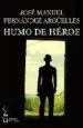 AudioLibro Humo de Heroe de Jose Manuel Fernandez Arguelles