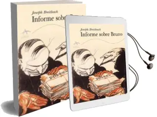 Descargar AudioLibro Informe Sobre Bruno de Joseph Breitbach año 2009