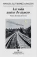 AudioLibro La Vida Antes de Marzo (Premio Herralde de Novela 2009) (2ª Ed.) de Manuel Gutierrez Aragon