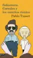 AudioLibro Sakamura, Corrales y los Muertos Rientes de Pablo Tusset