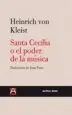 AudioLibro Santa Cecilia o el Poder de la Musica de Heinrich Von Kleist