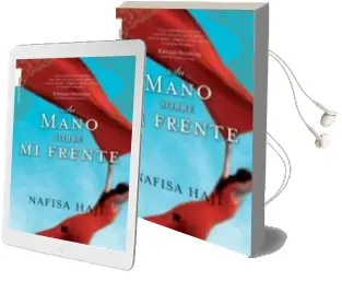 Descargar AudioLibro Su Mano Sobre mi Frente de Nafisa Haji año 2009