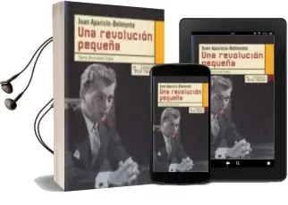Descargar AudioLibro Una Revolucion Pequeña de Juan Aparicio Belmonte año 2009