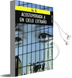 Descargar AudioLibro Acostumbrado a un Cielo Extraño de Xu Xi año 2009