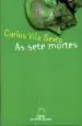 AudioLibro As Sete Mortes de Carlos Vila Sexto
