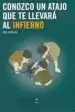 AudioLibro Conozco un Atajo que te Llevara al Infierno de Pepe Cervera