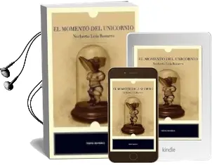 Descargar AudioLibro El Momento del Unicornio de Norberto Luis Romero año 2009