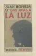 AudioLibro El que Apaga la luz de Juan Bonilla