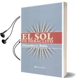 Descargar AudioLibro El sol de Heraclito de Alejandro J. Ratia año 2009