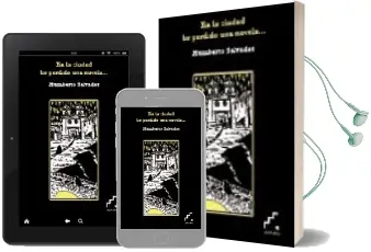 Descargar AudioLibro En la Ciudad he Perdido una Novela de Humberto Salvador año 2009