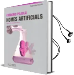 Descargar AudioLibro Homes Artificials de Frederic Pujula I Valles año 2009