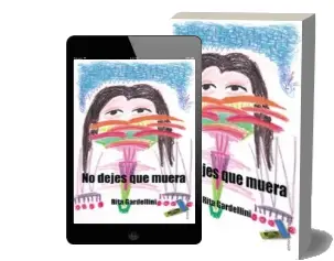 Descargar AudioLibro No Dejes que Muera de Rita Gardellini año 2009