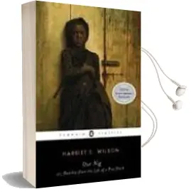 Descargar AudioLibro Our nig de Harriet E. Wilson año 2009