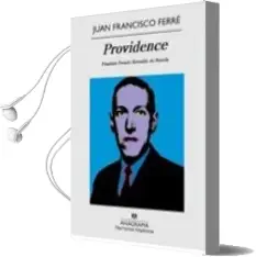 Descargar AudioLibro Providence (Finalista del Premio Herralde de Novela 2009) de Juan Francisco Ferre año 2009