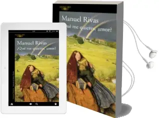 Descargar AudioLibro ¿Que me Quieres Amor? (Premio Nacional Narrativa 1996) de Manuel Rivas año 2009