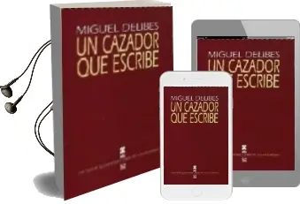 Descargar AudioLibro Un Cazador que Escribe de Miguel Delibes año 2009