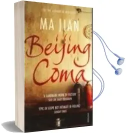 Descargar AudioLibro Beijing Coma de Ma Jian año 2009