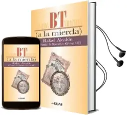 Descargar AudioLibro Bt (a la Mierda) (xi Premio de Narrativa Alfonso Viii) de Rafael Alcalde año 2009