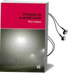 Descargar AudioLibro Croniques de la Veritat Oculta de Pere Calders año 2009