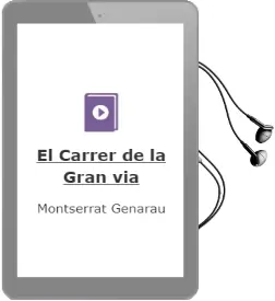 Descargar AudioLibro El Carrer de la Gran via de Montserrat Genarau año 2009