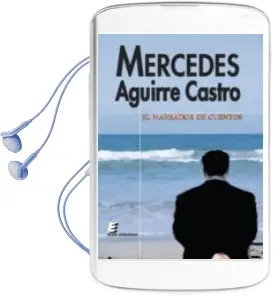 Descargar AudioLibro El Narrador de Cuentos de Mercedes Aguirre Castro año 2009