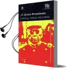 Descargar AudioLibro El Señor Presidente de Miguel Angel Asturias año 2009