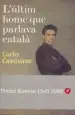 AudioLibro El Ultimo Hombre que Hablaba Catalan de Carles Casajuana