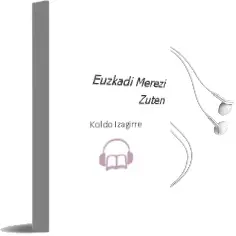 Descargar AudioLibro Euzkadi Merezi Zuten de Koldo Izagirre año 2009