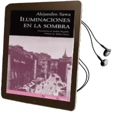 Descargar AudioLibro Iluminaciones en la Sombra de Alejandro Sawa año 2009