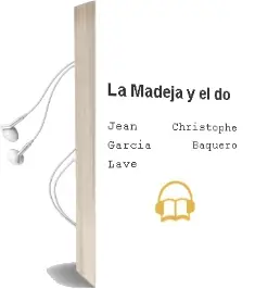 Descargar AudioLibro La Madeja y el do de Jean Christophe Garcia Baquero Lave año 2009