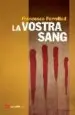 AudioLibro La Vostra Sang de Francesca Forrellad