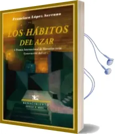 Descargar AudioLibro Los Habitos del Azar de Francisco M. Lopez Serrano año 2009