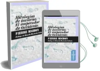 Descargar AudioLibro Mitologias de Invierno: El Emperador de Occidente de Pierre Michon año 2009