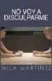 AudioLibro No voy a Disculparme de Mila Martinez