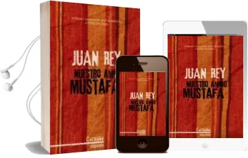 Descargar AudioLibro Nuestro Amigo Mustafa (Premio Cortes de Cadiz 2008) de Juan Rey Fuentes año 2009