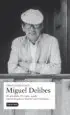 AudioLibro Obras Completas Miguel Delibes (Vol. Iv): El Novelista de Miguel Delibes