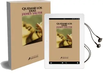 Descargar AudioLibro Quemar los Dias de James Salter año 2009
