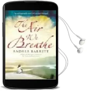 Descargar AudioLibro The air we Breathe de Andrea Barrett año 2009