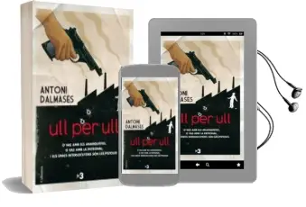 Descargar AudioLibro Ull per ull de Antoni Dalmases año 2009