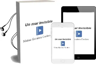 Descargar AudioLibro Un mar Invisible de Matias Escalera Cordero año 2009
