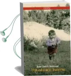 Descargar AudioLibro Una Educacio Francesa. 2ª Edicio Revisada de Joan Daniel Bezsonoff año 2009