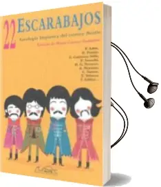 Descargar AudioLibro 22 Escarabajos: Antologia Hispanica de Cuentos Beatle de Mario Cuenca Sandoval año 2009