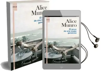 Descargar AudioLibro El Amor de una Mujer Generosa de Alice Munro año 2009