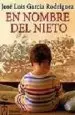 AudioLibro En Nombre del Nieto de Jose Luis Rodriguez Garcia