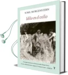Descargar AudioLibro Idilio en el Exilio de Soma Morgenstern año 2009