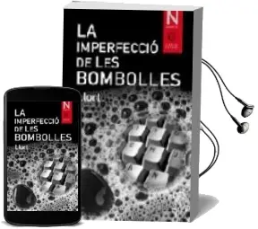 Descargar AudioLibro La Imperfeccio de les Bombolles de Llort año 2009