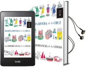 Descargar AudioLibro La Importancia de las Cosas de Marta Rivera De La Cruz año 2009
