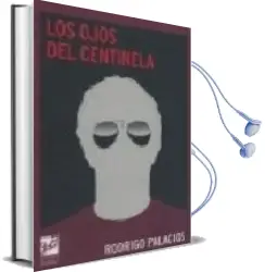 Descargar AudioLibro Los Ojos del Centinela de Rodrigo Palacios año 2009